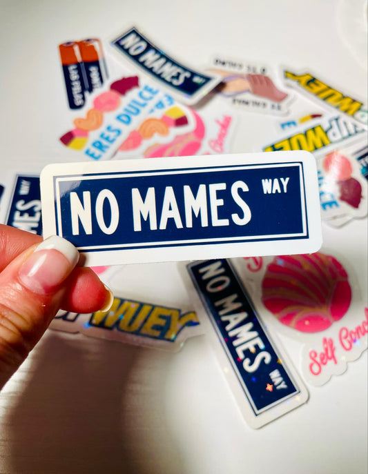 No Mames Way